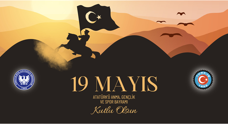 19 Mayıs Atatürk'ü Anma Gençlik ve Spor Bayramı Kutlu Olsun