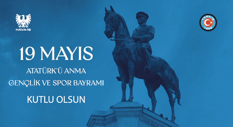 19 Mayıs Atatürk’ü Anma, Gençlik ve Spor Bayramımız Kutlu Olsun